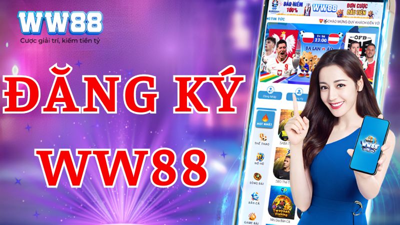 Hướng dẫn tạo tài khoản thành viên tại ww88